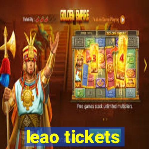 leao tickets