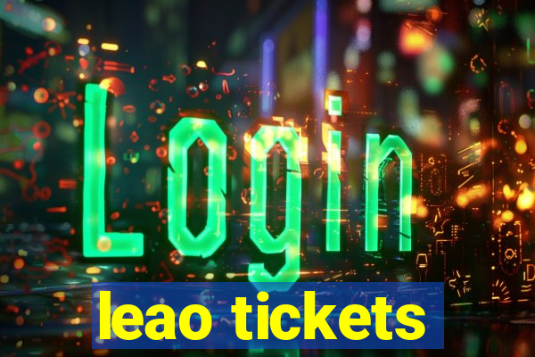 leao tickets