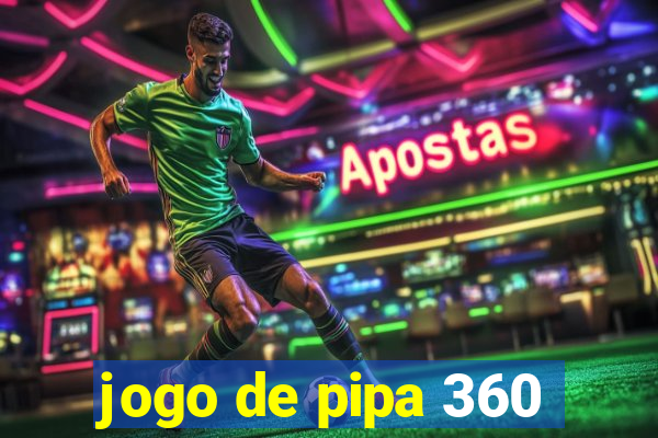 jogo de pipa 360