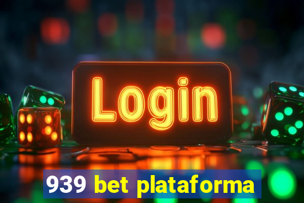 939 bet plataforma