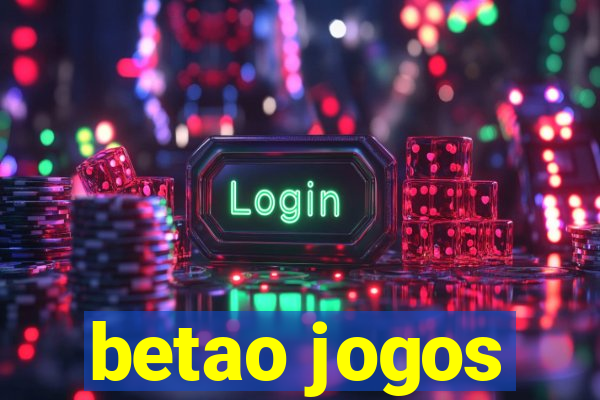 betao jogos