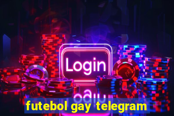 futebol gay telegram