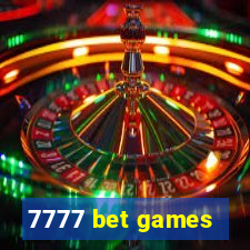 7777 bet games