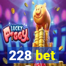 228 bet