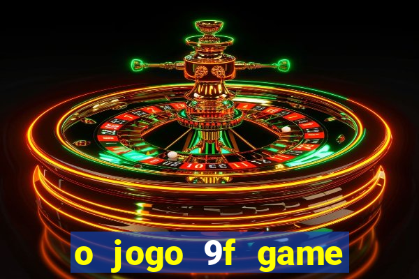 o jogo 9f game paga mesmo