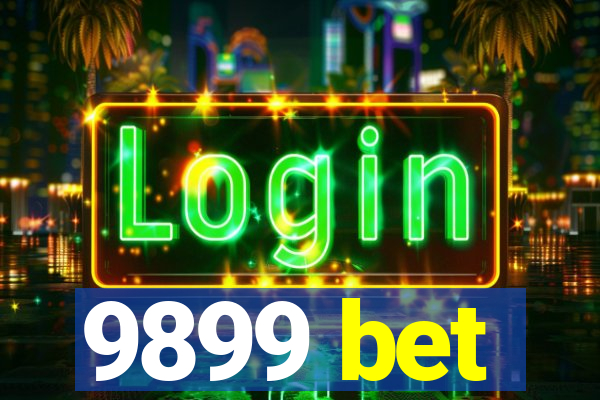 9899 bet