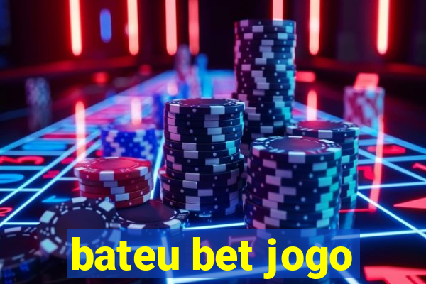 bateu bet jogo