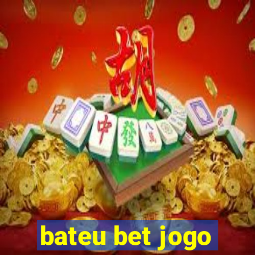 bateu bet jogo