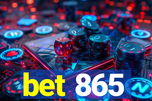 bet 865