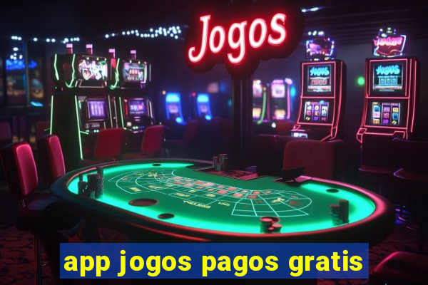 app jogos pagos gratis