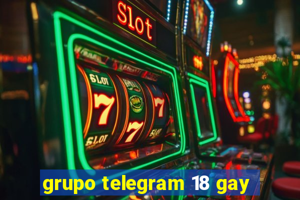 grupo telegram 18 gay