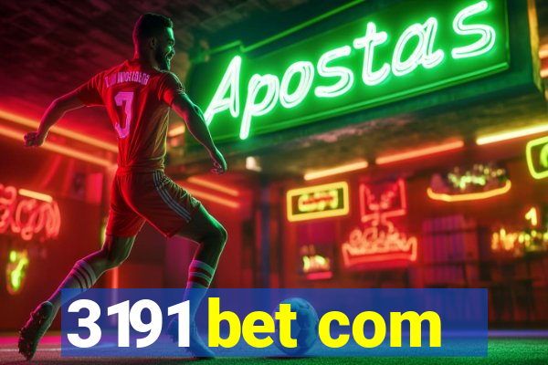 3191 bet com