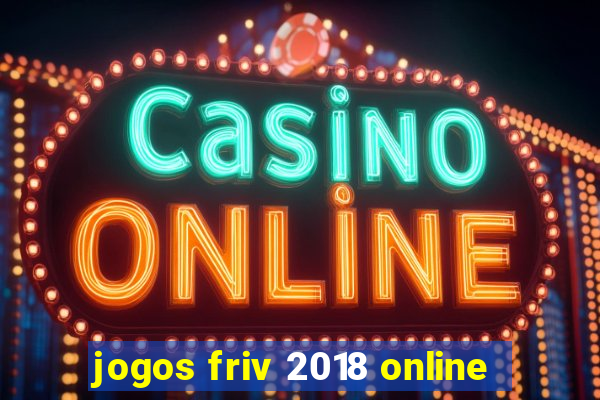 jogos friv 2018 online