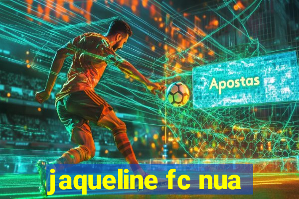 jaqueline fc nua