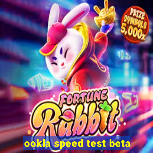 ookla speed test beta