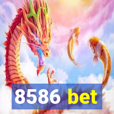 8586 bet