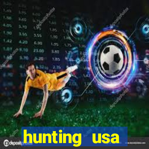 hunting usa dinheiro infinito