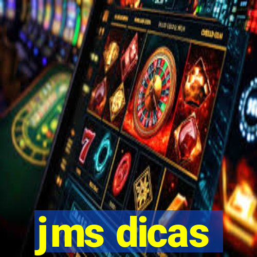 jms dicas