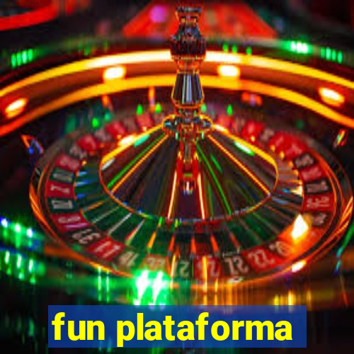 fun plataforma