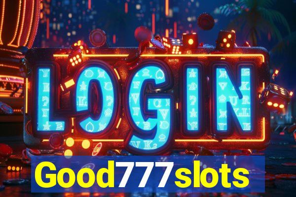 Good777slots