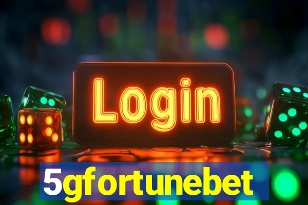 5gfortunebet