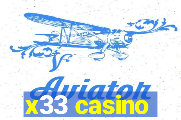 x33 casino