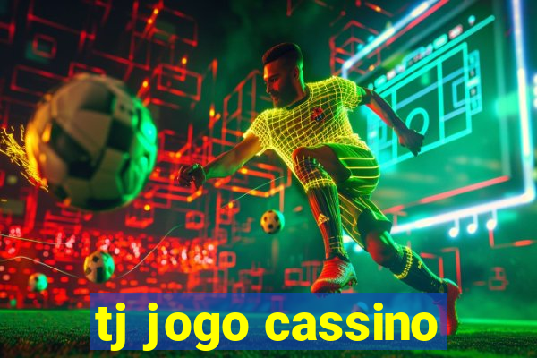 tj jogo cassino