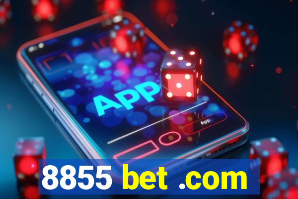 8855 bet .com