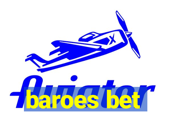 baroes bet