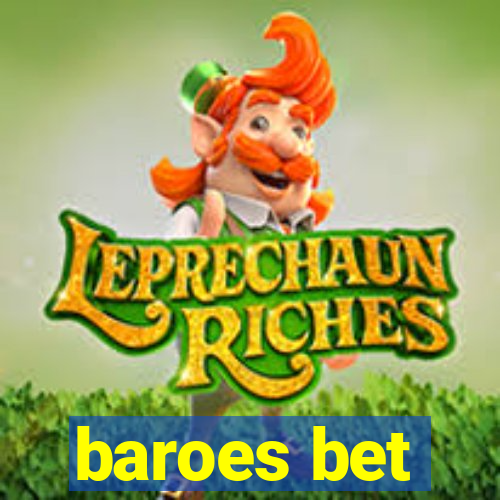 baroes bet