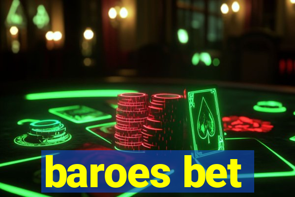 baroes bet