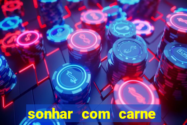 sonhar com carne de porco no jogo do bicho