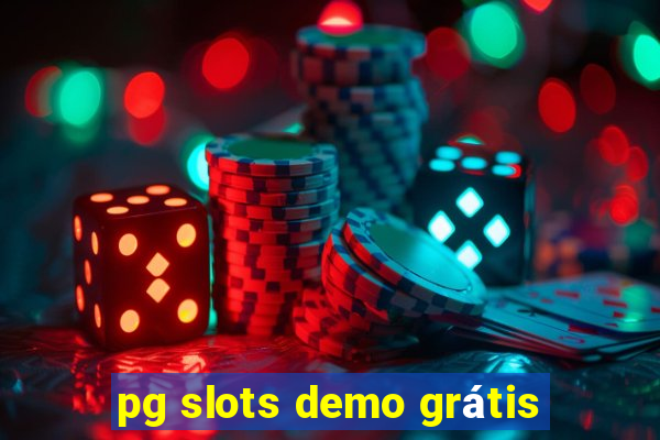 pg slots demo grátis