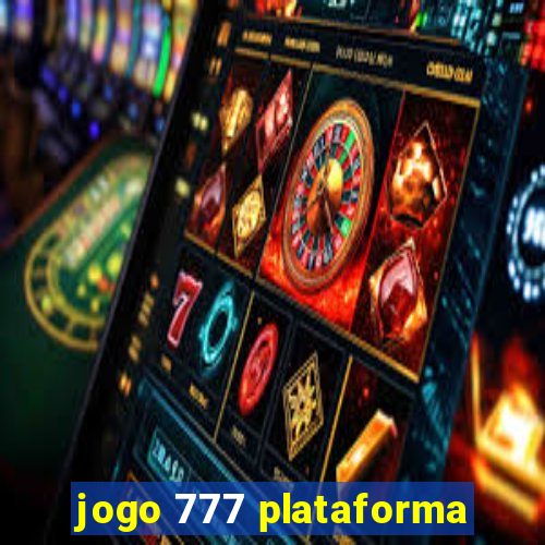 jogo 777 plataforma