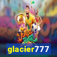 glacier777