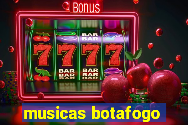 musicas botafogo