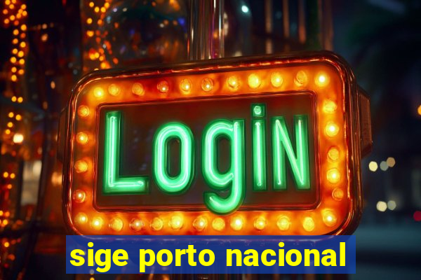 sige porto nacional