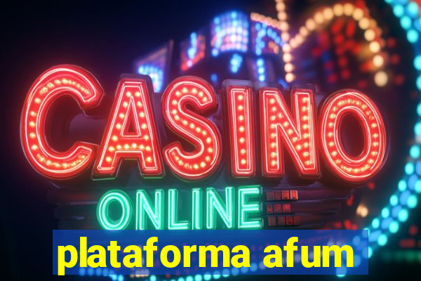 plataforma afum