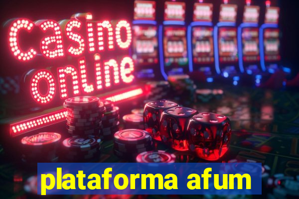 plataforma afum