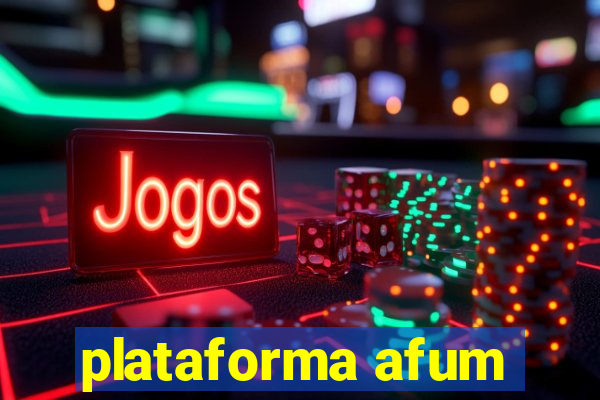 plataforma afum