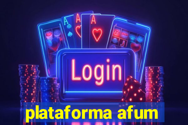 plataforma afum