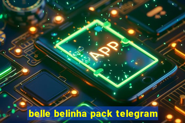 belle belinha pack telegram