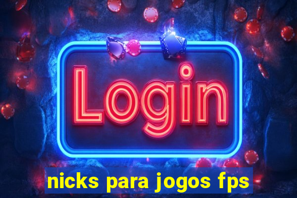 nicks para jogos fps