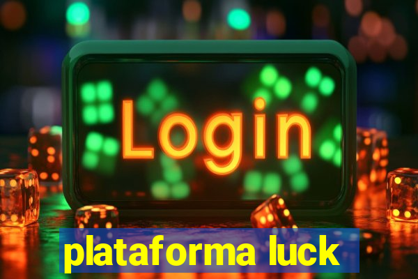 plataforma luck