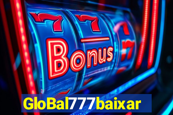 GloBal777baixar