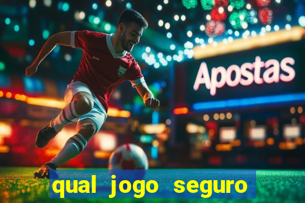 qual jogo seguro para ganhar dinheiro