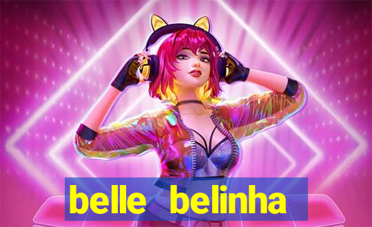 belle belinha videos vazados