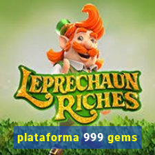 plataforma 999 gems