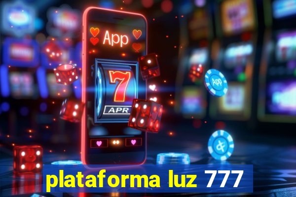 plataforma luz 777