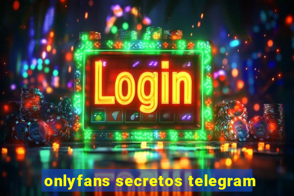 onlyfans secretos telegram